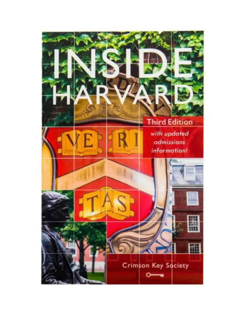 Inside Harvard: A Student-Written Guide to the History and Lore of America's Oldest University